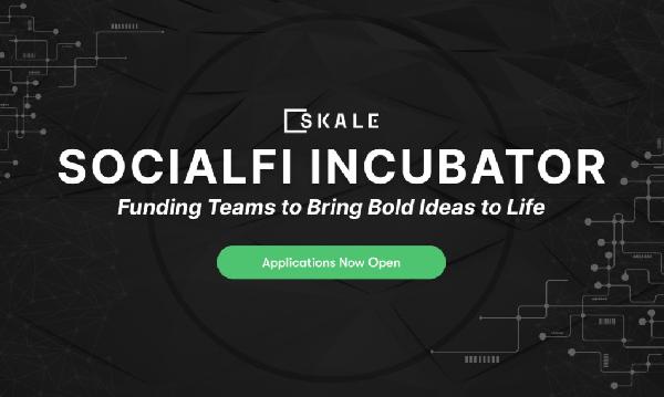 SKALE Labs Launches SocialFi Incubator To Fund the Next Generation of Viral Web 3.0 Social Applications
