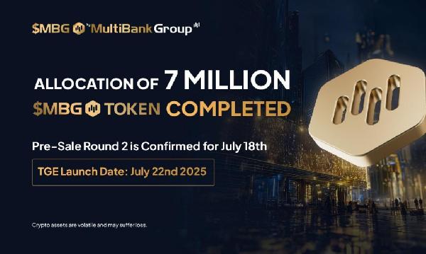 MultiBank Group Announces Seven Million MBG Tokens Sold Out in Under One Hour During Initial Pre-Sale