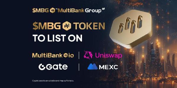 MultiBank Group to List MBG Token on Gate.io and MEXC During Official Token Generation Event